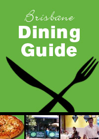 Brisbane Dining Guide